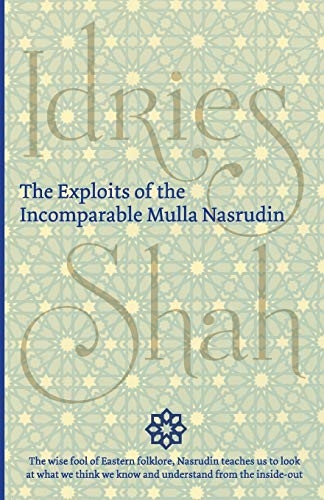 The Exploits of the  - Incomparable Mulla Nasrudin