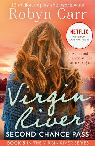 Second Chance Pass (Virgin River Novel A)