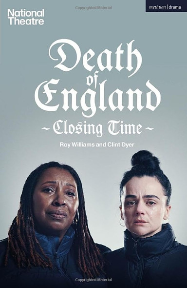 Death of England: Closing Time (Modern Plays)