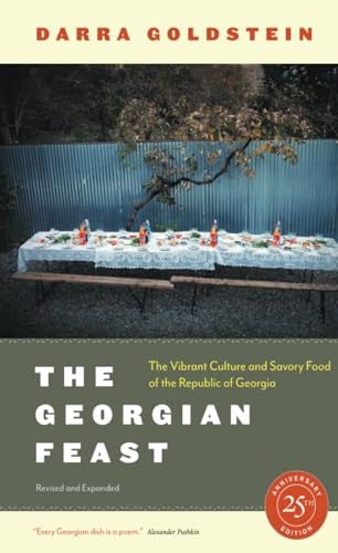 The Georgian Feast: The Vibrant Culture and Savory Food of the Republic of Georgia