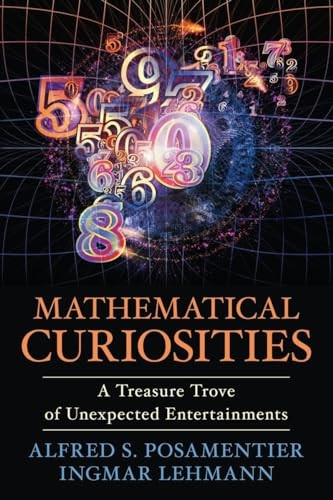 Mathematical Curiosities: A Treasure Trove of Unexpected Entertainments (Halo (eBook))