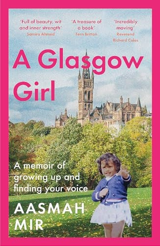 A Glasgow Girl: A memoir of growing up and finding your voice