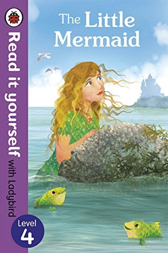 The Little Mermaid - Read it yourself with Ladybird: Level 4 (Read It Yourself Level 4)