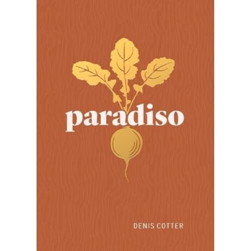 Paradiso: Recipes and Reflections
