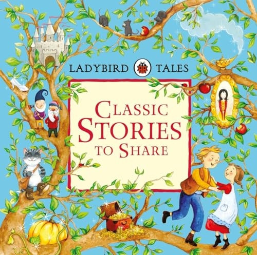 Ladybird Tales: Classic Stories to Share