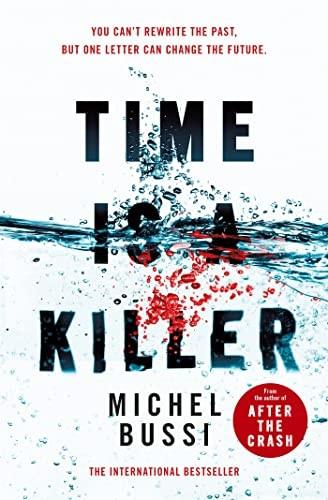 Time is a Killer: From the bestselling author of After the Crash