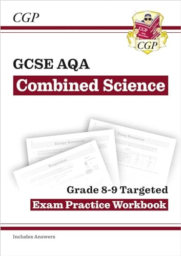New GCSE Combined Science AQA Grade 8-9 Targeted Exam Practice Workbook (includes Answers)