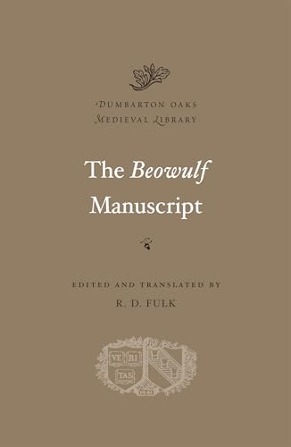 The Beowulf Manuscript: Complete Texts and the Fight at Finnsburg