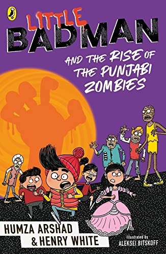 Little Badman and the Rise of the Punjabi Zombies (Little Badman)