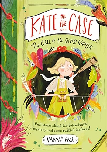 Kate on the Case: The Call of the Silver Wibbler (Kate on the Case 2) (Kate on the Case)