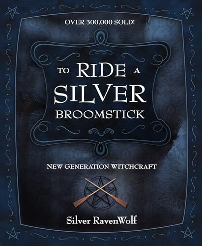 To Ride a Silver Broomstick: New Generation Witchcraft