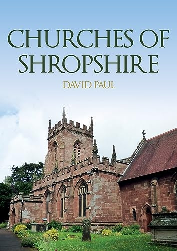 Churches of Shropshire (Churches of ...)