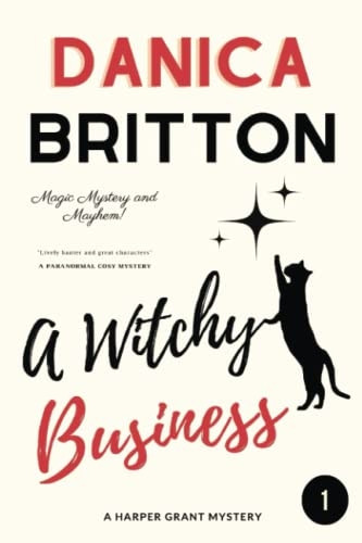 A Witchy Business (Harper Grant Mystery)