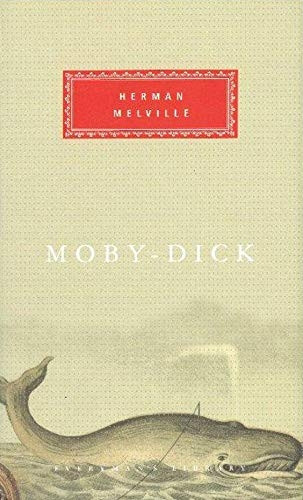 Moby Dick: Or, the White Whale (Everyman's Library classics)