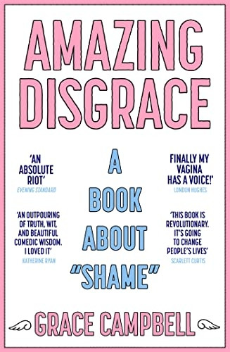 Amazing Disgrace: A Book About