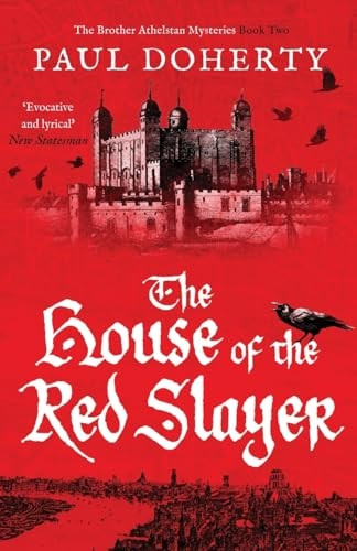 The House of the Red Slayer (The Brother Athelstan Mysteries)