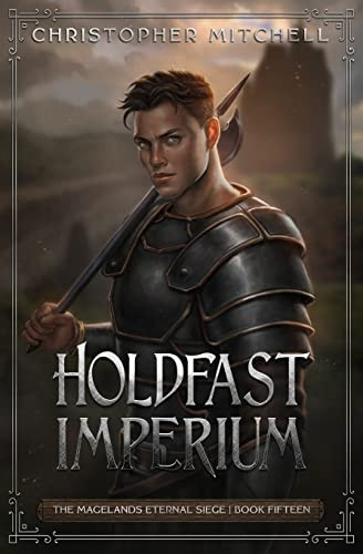 Holdfast Imperium (The Magelands Eternal Siege)