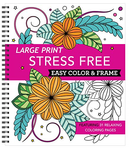 Large Print Easy Color & Frame - Stress Free (Coloring Book) (Color & Frame)