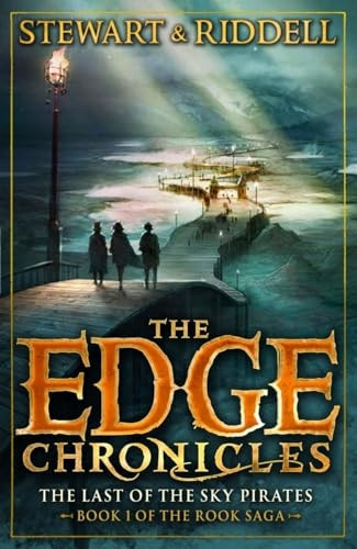 The Edge Chronicles 7: The Last of the Sky Pirates: First Book of Rook