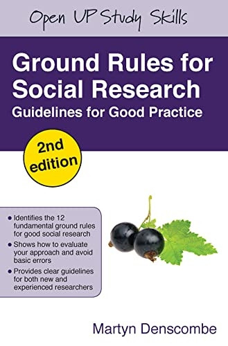 Ground Rules for Social Research: Guidelines for Good Practice (Open Up Study Skills)