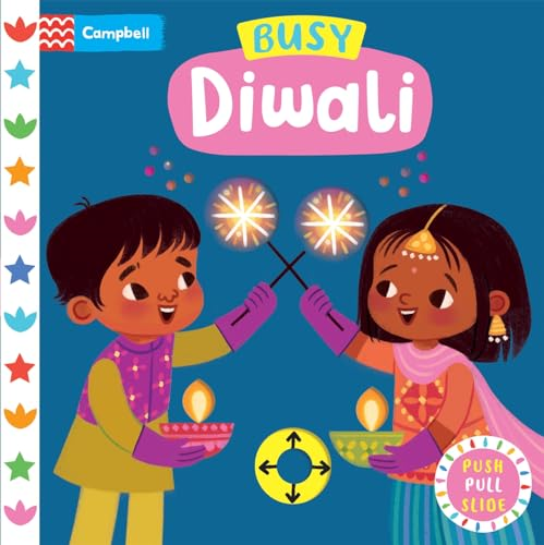 Busy Diwali: A Push, Pull,  Slide Book (Campbell Busy  Books)