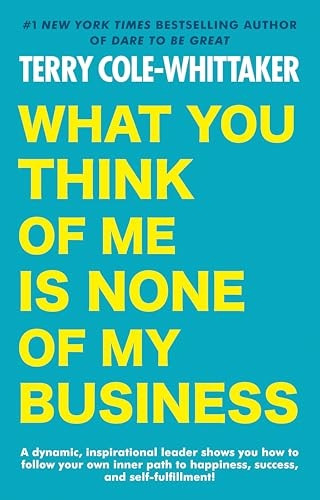What You Think Of Me Is None Of My Business