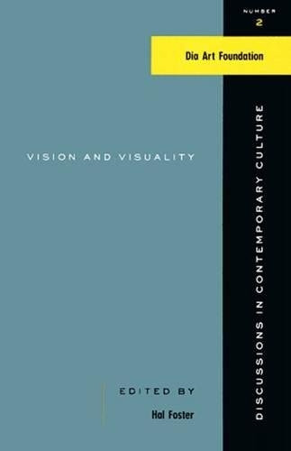 Vision and Visuality (Discussions in Contemporary Culture) (Discussions in Contemporary Culture)