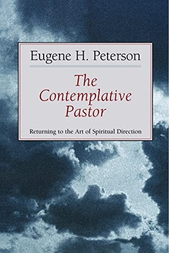 The Contemplative Pastor: Returning to the Art of Spiritual Director