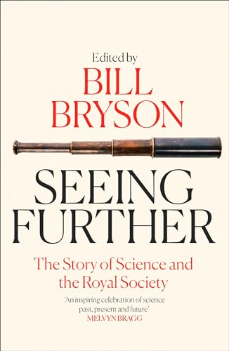 Seeing Further: The Story of Science and the Royal Society