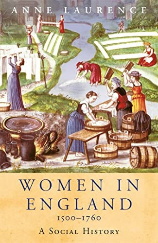 Women In England 1500-1760: A Social History (Women In History)