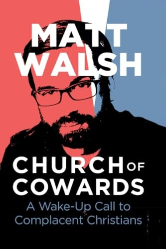 Church of Cowards: A Wake-Up Call to Complacent Christians
