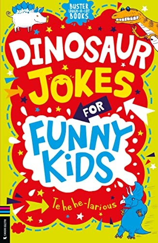 Dinosaur Jokes for Funny Kids (Buster Laugh-a-lot Books)