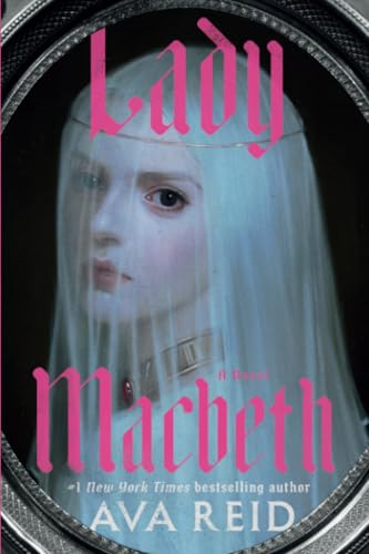 Lady Macbeth: A Novel