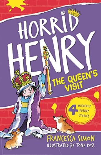 Horrid Henry Meets the Queen: Bk . 12 (Horrid Henry)