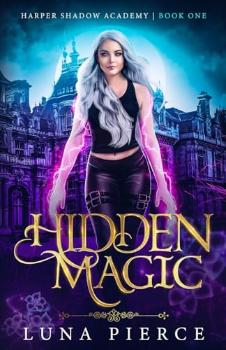 Hidden Magic: Harper Shadow Academy (Book One)