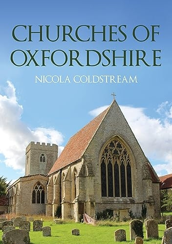 Churches of Oxfordshire (Churches of ...)