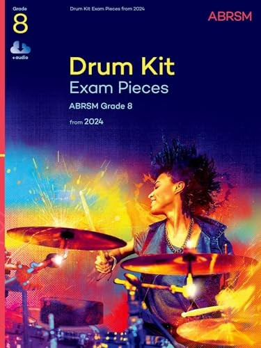 Drum Kit Exam Pieces from 2024, Grade 8 (ABRSM Exam Pieces)