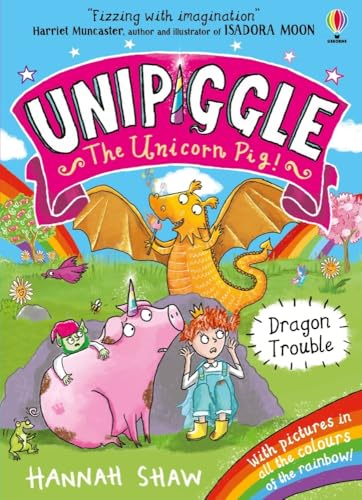 Dragon Trouble (Unipiggle the Unicorn Pig)