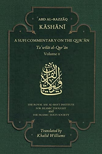 A Sufi Commentary on the Qur'an: Volume II
