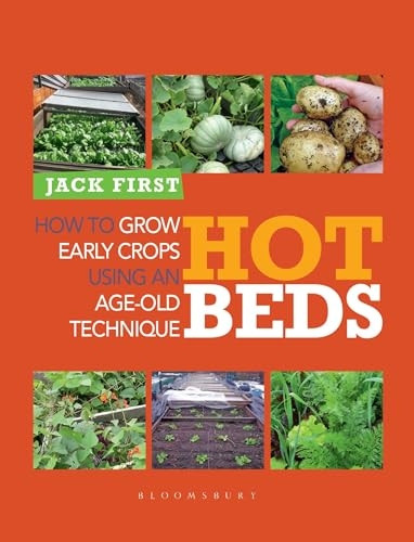 Hot Beds: How to Grow Early Crops Using Age-old Techniques