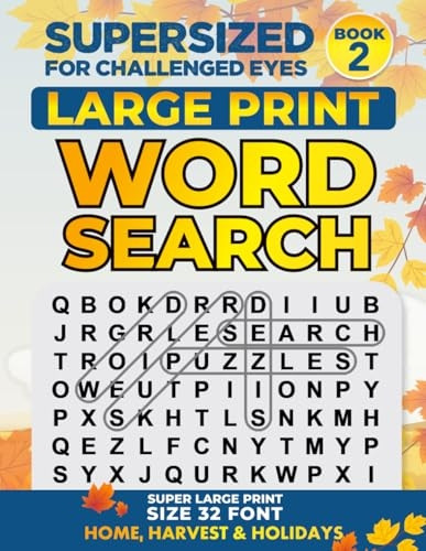 Supersized for Challenged Eyes: Large Print Word Search Puzzles for the Visually Impaired (Supersized for Challenged Eyes)
