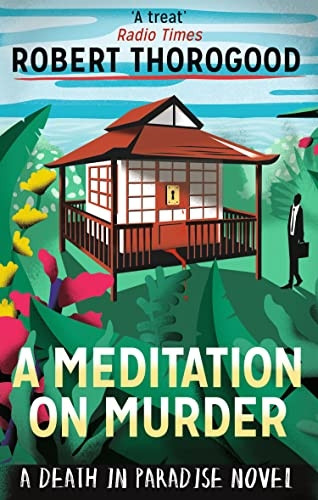 A Meditation on Murder (Death in Paradise 1)