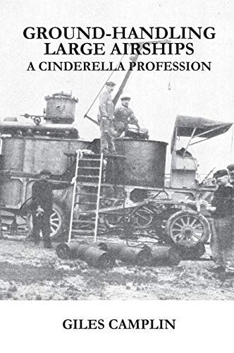Ground-Handling Large Airships: A Cinderella Profession