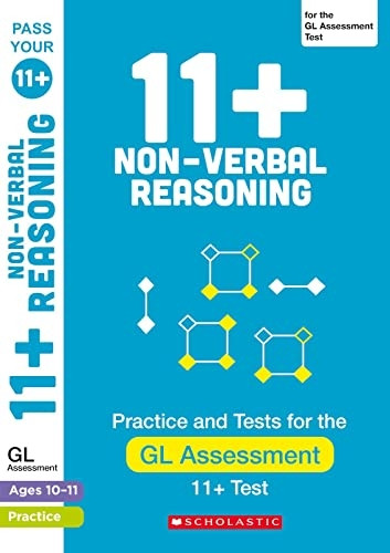 11+ Non-verbal Reasoning Practice and Test for the GL Assessment Ages 10-11 (Pass Your 11+)