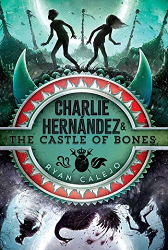 Charlie Hernandez & the Castle of Bones (Charlie Hernandez)