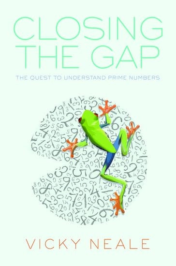 Closing the Gap: The Quest to Understand Prime Numbers (Hardback)