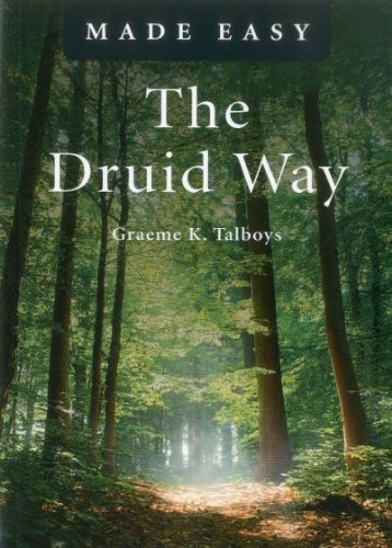 The Druid Way Made Easy