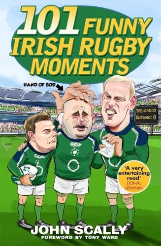 101 Funny Irish Rugby Moments