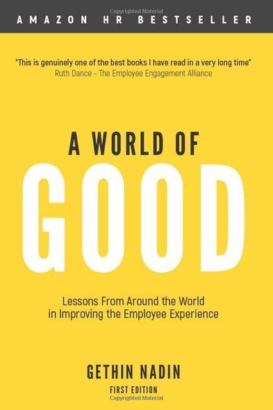 A World of Good: Lessons from Around the World in Improving the Employee Experience