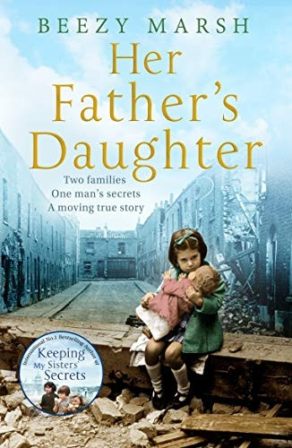 Her Father's Daughter: Two families. One man's secrets. A moving true story.